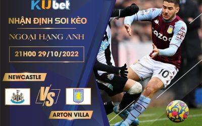 [NGOẠI HẠNG ANH] NEWCASTLE VS ASTON VILLA 21H00 NGÀY 29/10