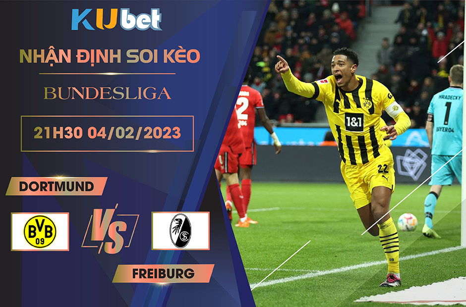 [ BUNDESLIGA] DORTMUND VS FREIBURG 21H30 NGÀY 04/02