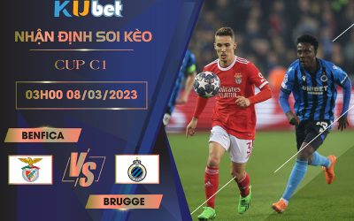 [CUP C1] BENFICA VS BRUGGE 03H00 NGÀY 08/03